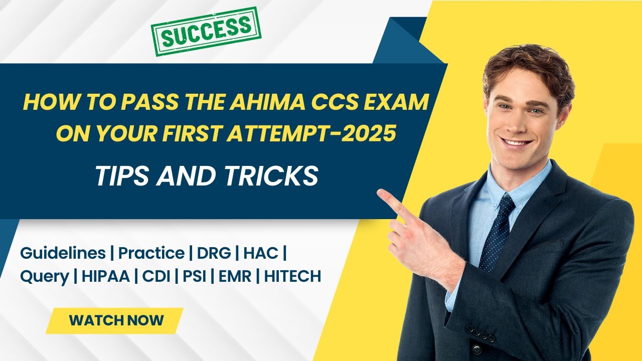 How to Pass the AHIMA CCS Exam on Your First Attempt: Tips & Techniques