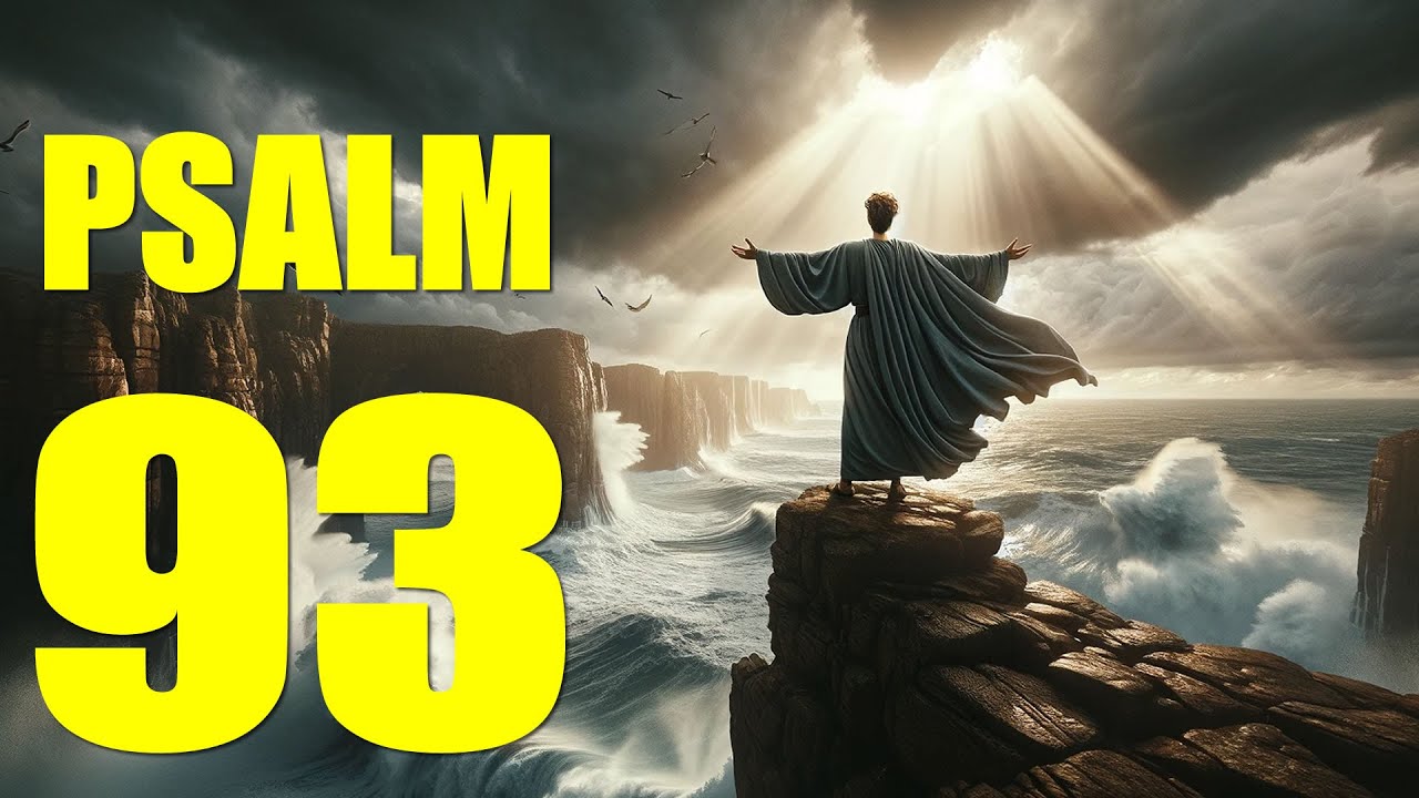Psalm 93 Reading: The Eternal Reign of the Lord (With words - KJV)