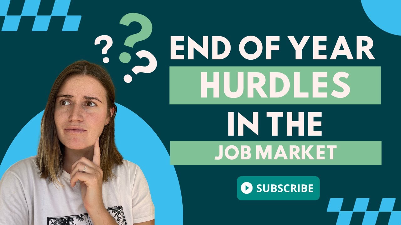 End of Year Job Market Hurdles