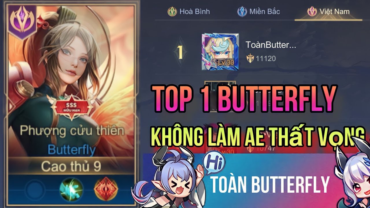 Hành Trình cày Top 1 Butterfly Cực Kỳ Đẳng Cấp Của Em Toàn | liên quân
