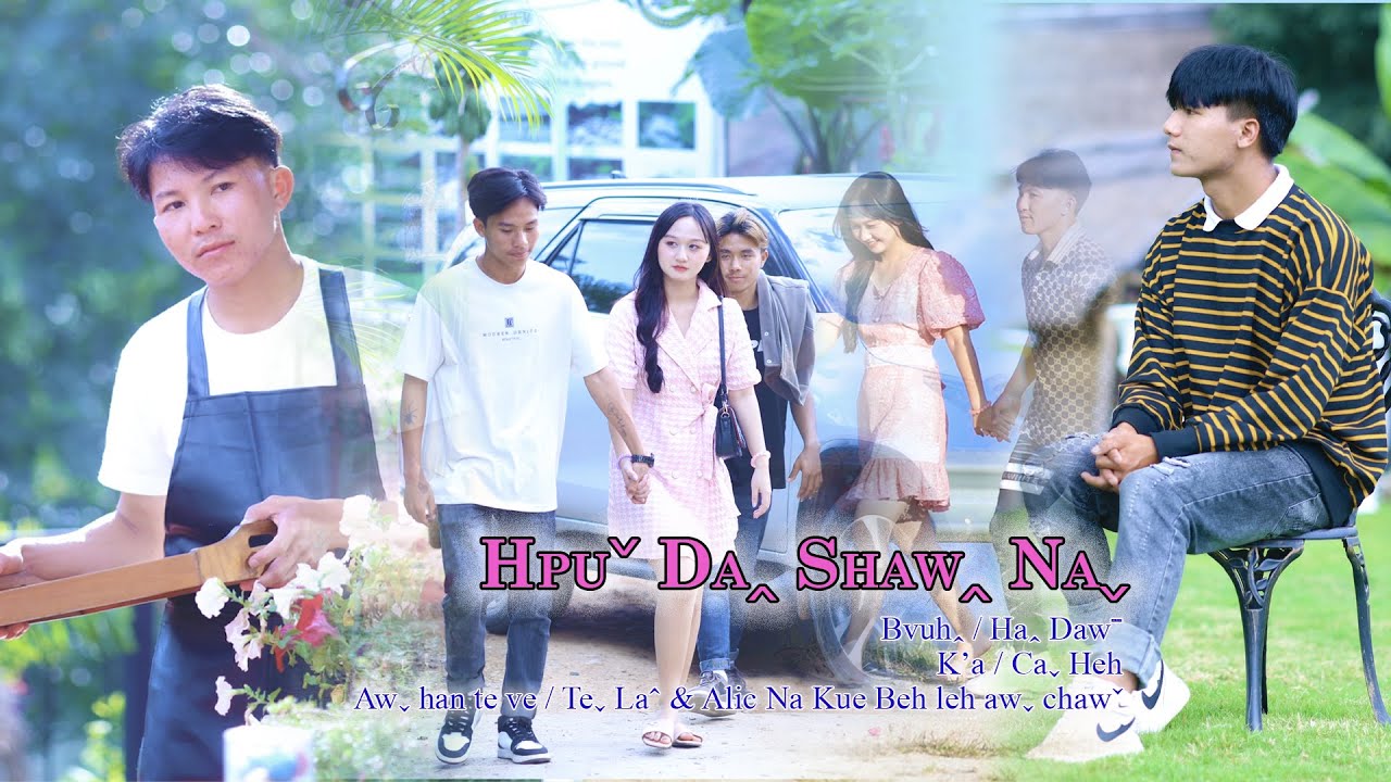 Caˬ Heh I HPUˇ DAꞈ SHAWꞈ NAˬ #2025 Lahu Song# Official MV ..