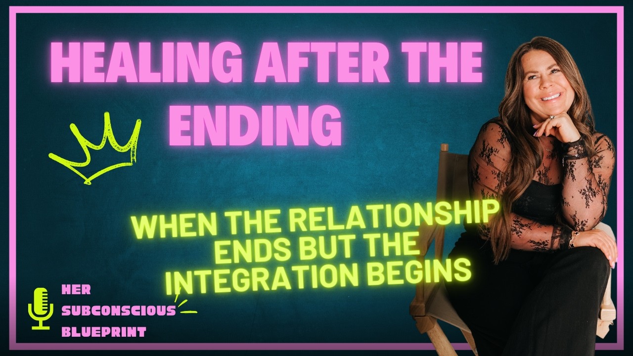 Ep 36: Healing After the Ending