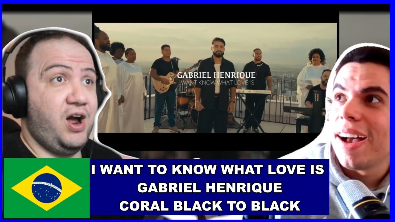 Gabriel Henrique Reaction: I Want To Know What Love Is - ft Coral Black To Black - TEACHER PAUL