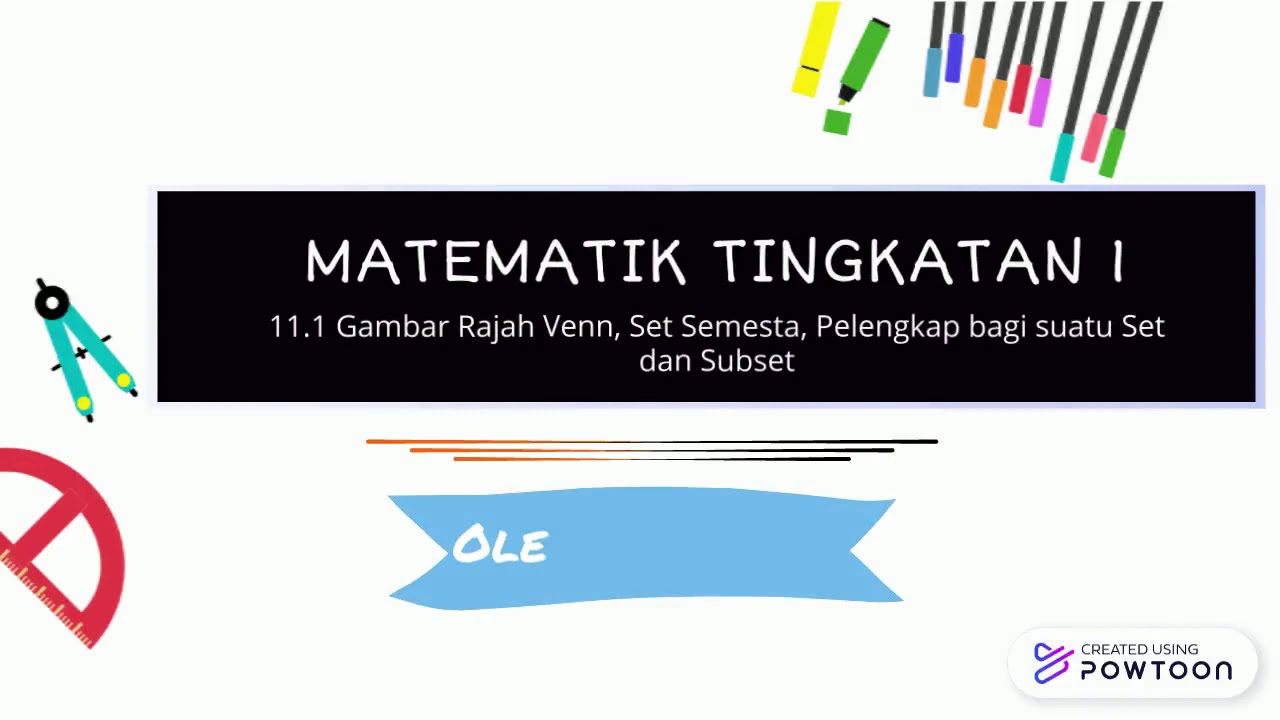 11.2 Gambar Rajah Venn, Set Semesta, Pelengkap bagi suatu Set dan Subset