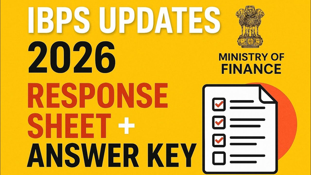 IBPS 2026 से बड़ा बदल! Exam Response Sheet & Correct Answer Key जारी | Banking Exam Update