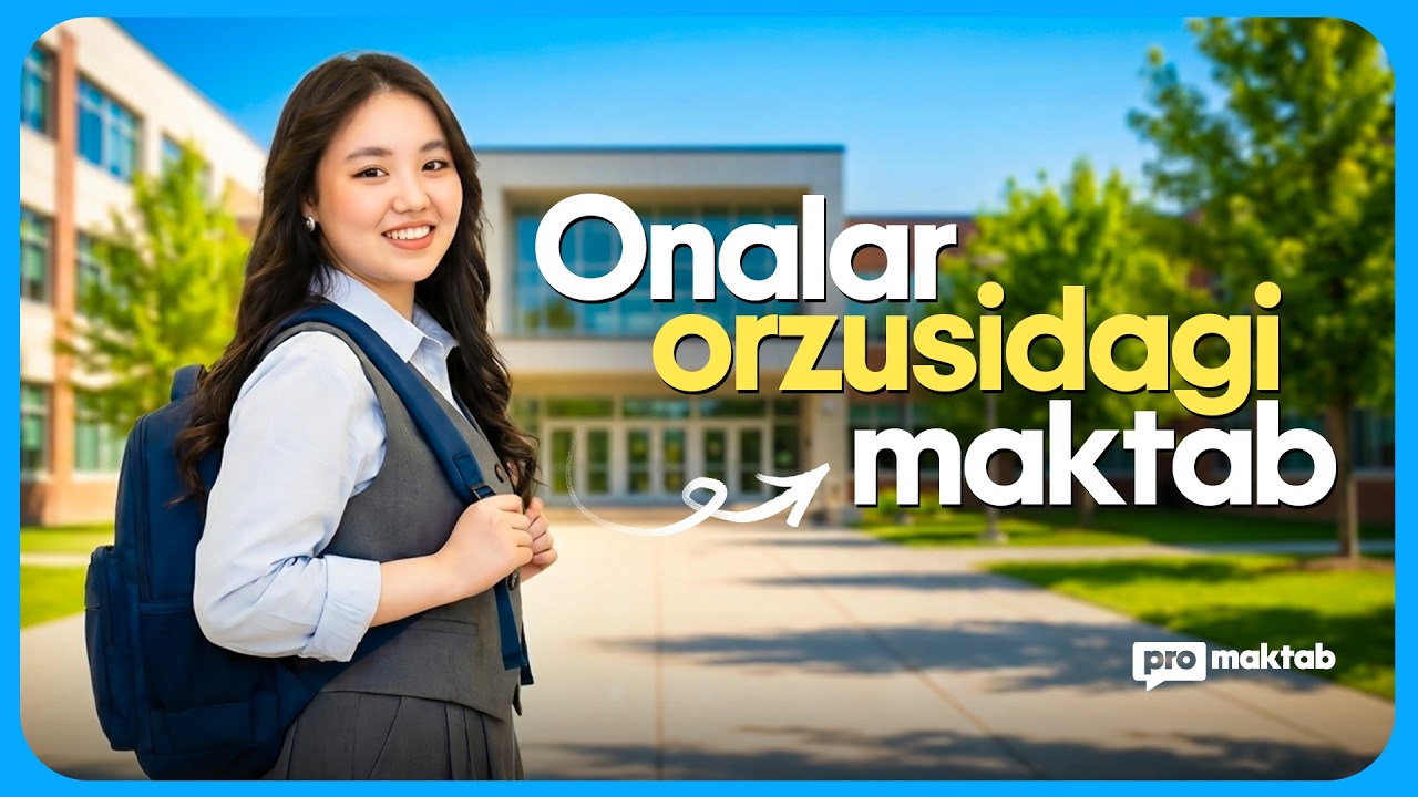 Barcha onalar orzu qiladigan maktab | Pro Maktab