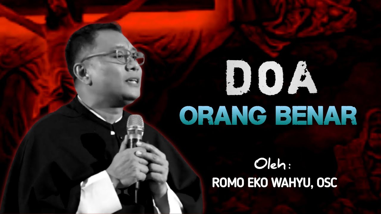 DOA YANG DIKABULKAN ALLAH - Kebangunan Rohani Katolik bersama Romo Eko Wahyu, OSC
