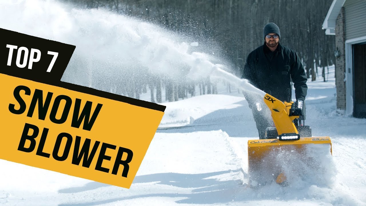TOP 7: Best Snow Blower 2020