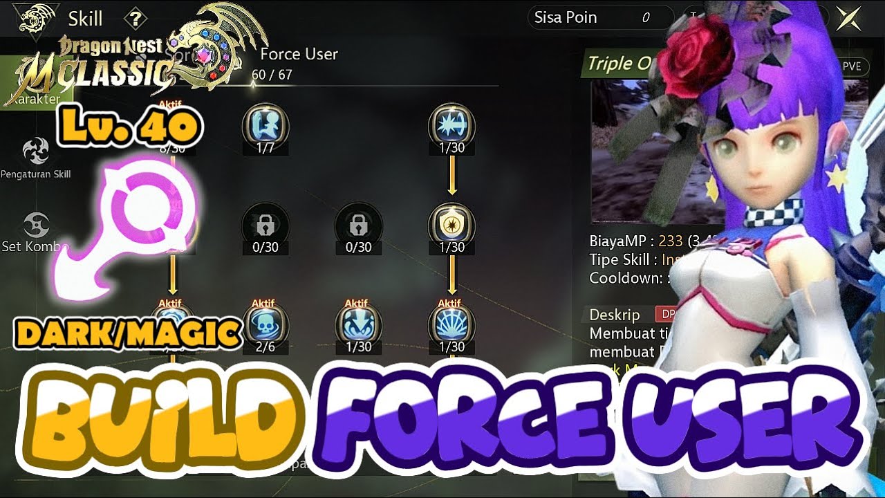 BUILD FORCE USER Lv.40 | DARK & MAGIC - DRAGON NEST M:CLASSIC