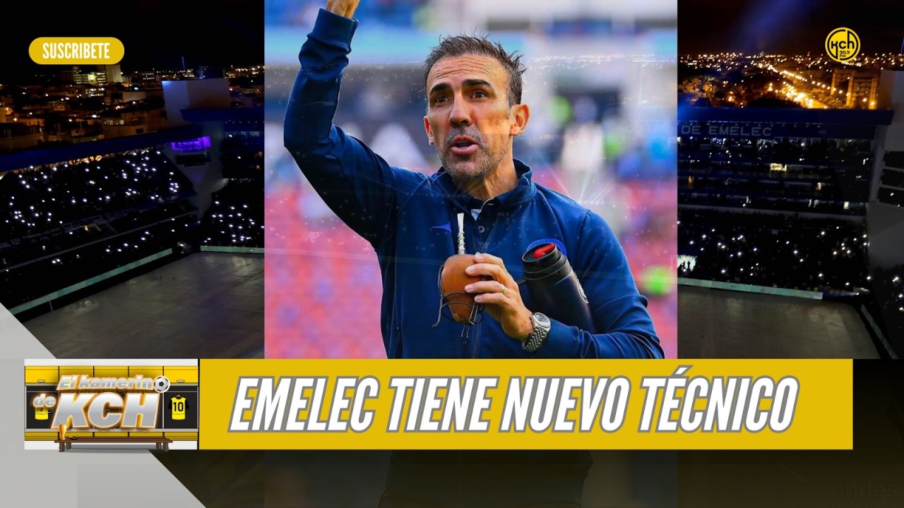 🔴CONFIRMADO: EMELEC TIENE NUEVO DT l EL KAMERINO DE KCH l 5-02-2026