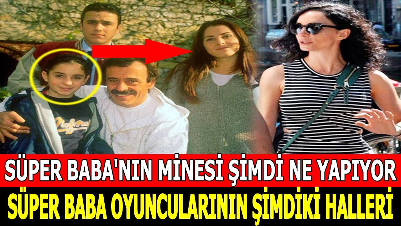 Süper Baba Dizisi Oyuncularının Şimdiki Halleri (Öncesi ve Sonrası)
