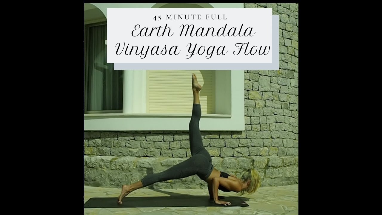 45 Minute Full Earth Mandala Vinyasa Flow Yoga