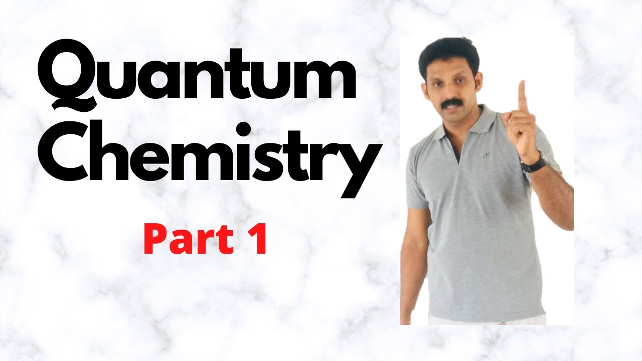 Quantum Chemistry/ Part 1/Malayalam/ AJT Chemistry
