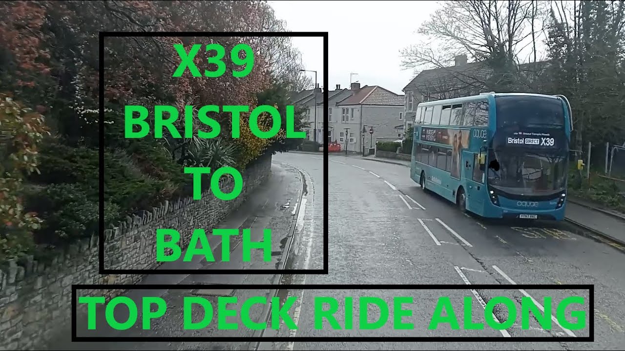 BRISTOL to BATH Bus Ride. 🇬🇧. Upper deck view of Full Journey. Route X39