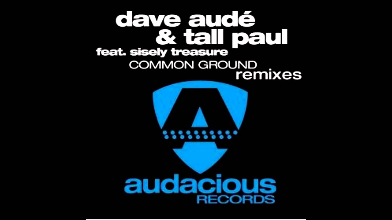 Dave Aude - Common Ground (Cabin Crew Remix) Full HD