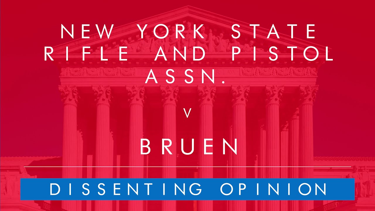 Audio of NY State Rifle & Pistol Assn. v. Bruen (2022) Dissenting Opinion