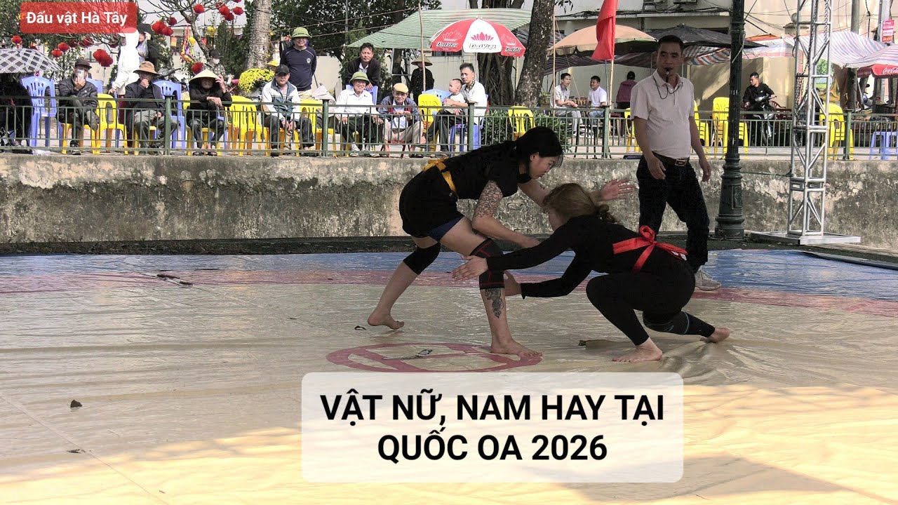 Vật NỮ, NAM HAY TẠI ( ngô sài, quốc oai 2026).