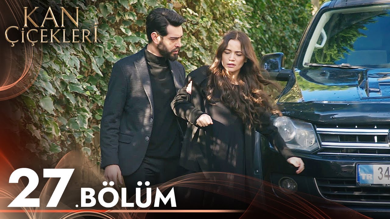 Kan Çiçekleri 27. Bölüm