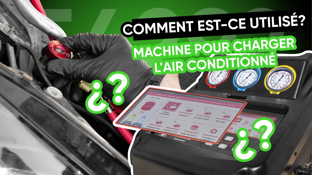 COMMENT UTILISER LA MACHINE DE RECHARGE D’AIR CONDITIONNÉ | 54292