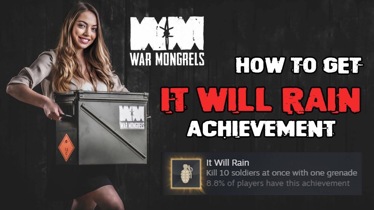 How to get the It Will Rain Achievement in War Mongrels / Kill 10 soldiers at once with one grenade
