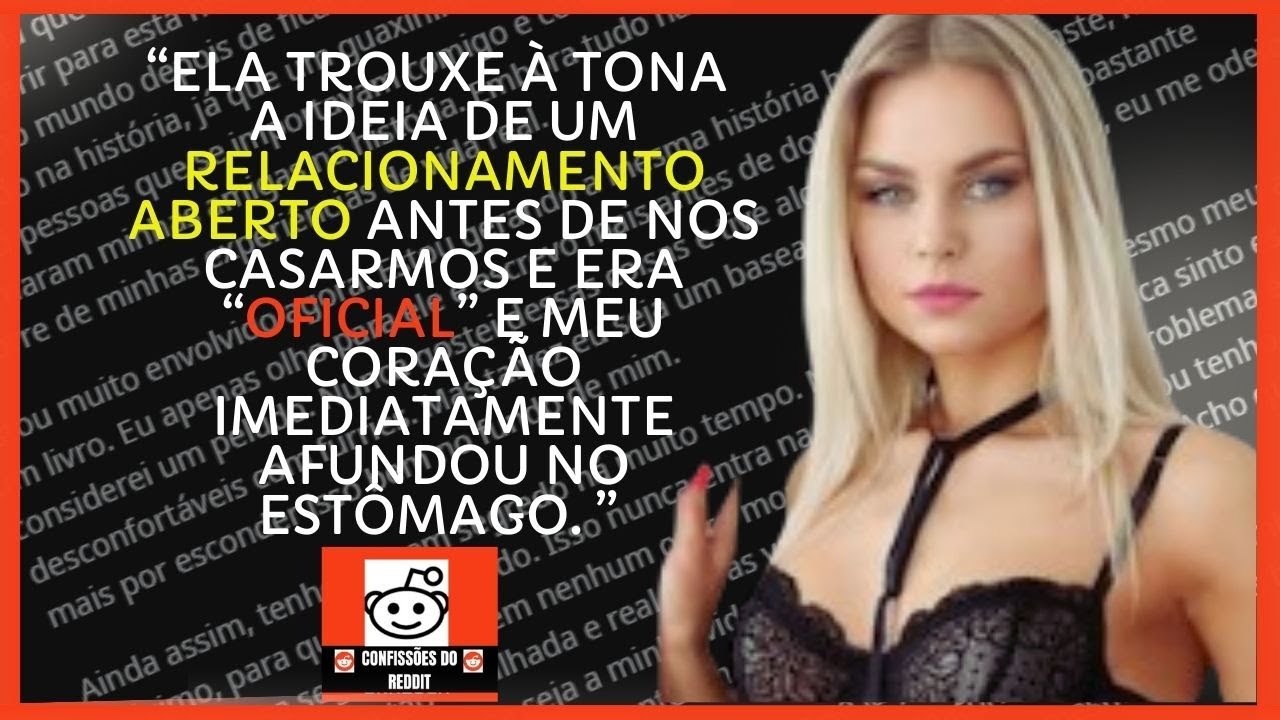 MINHA NAMORADA de 3 Anos Sugeriu RELACIONAMENTOS ABERTOS e Eu a Tenho ATORMENTADO Desde Então
