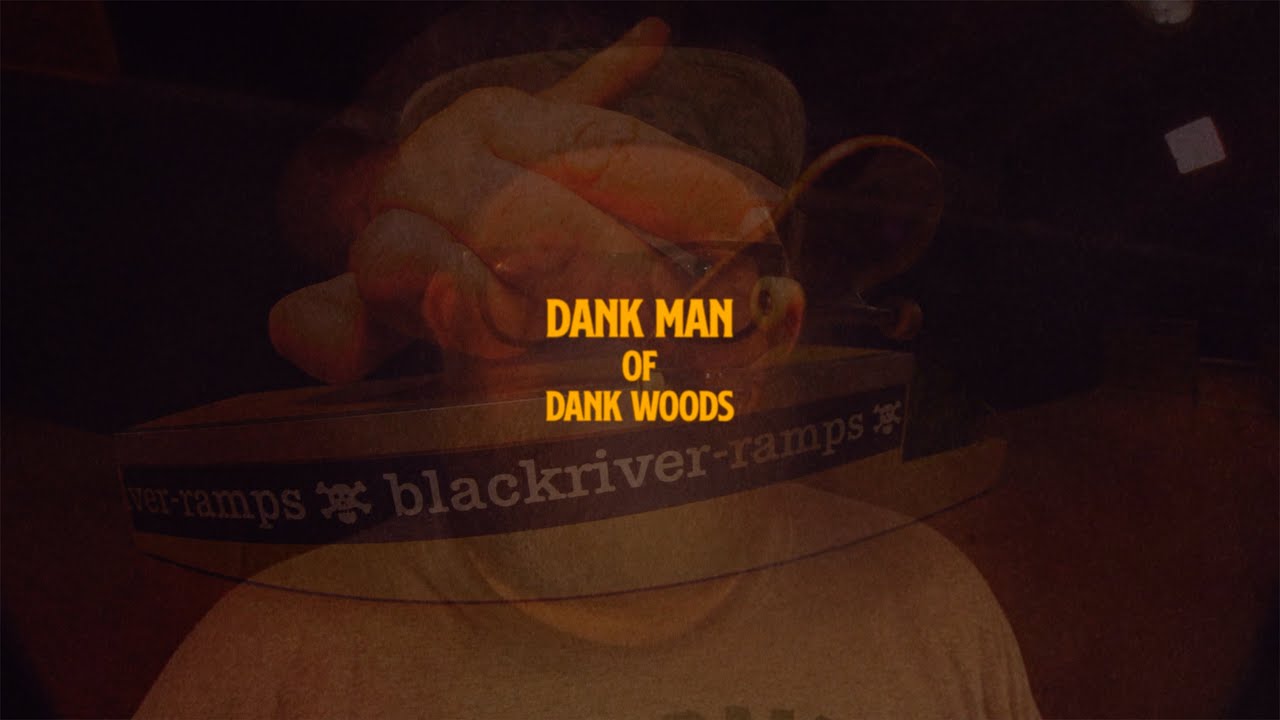 Dank man of Dank Wood - Blackriver Box 4 & Diamond Coping Spine