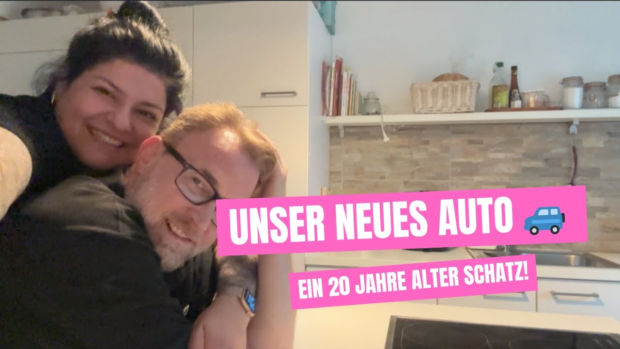 Unser neues Auto 🚙 | Auto Kauf | 20 jahre altes Auto gekauft | Familien Alltag | Vlog