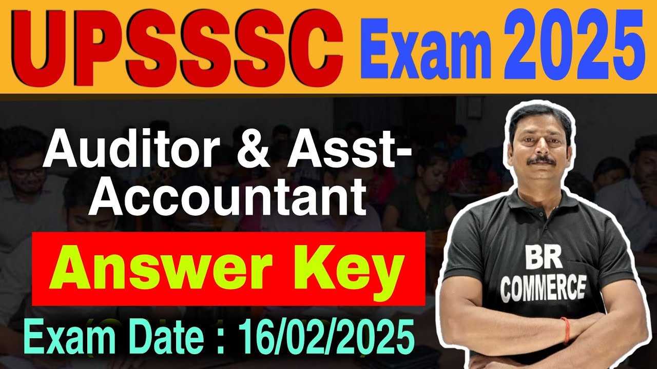 | UPSSSC | AUDITOR AND ASSIST ACCOUNTANT EXAM | 16 FEB 2025 |ANSWER KEY |
