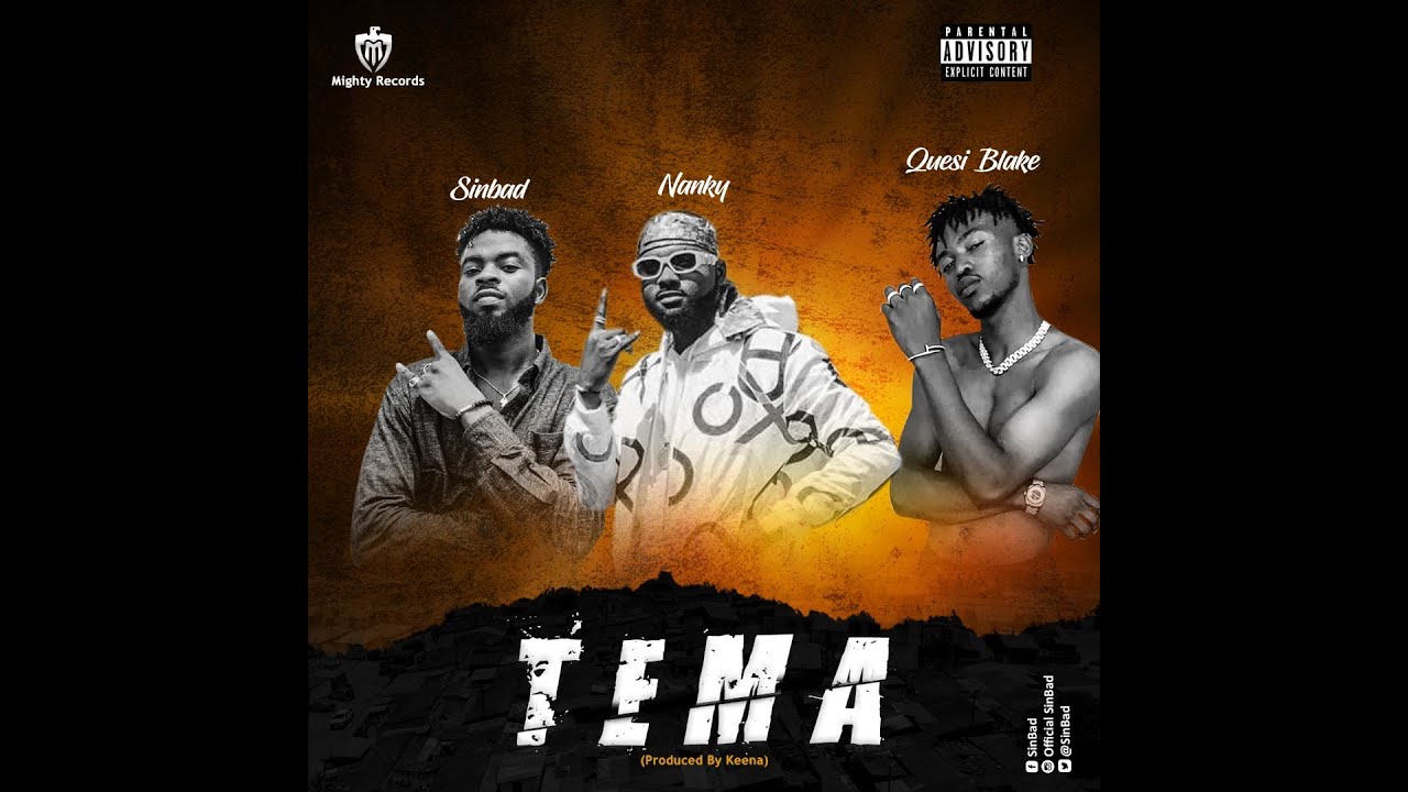 Sinbad GH - TEMA ( OFFICIAL VIDEO) FT Nanky X Quesi Blake