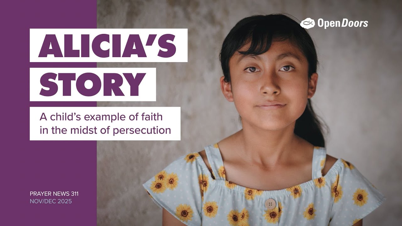 Alicia's Story: Mexico - Open Doors Prayer News 311