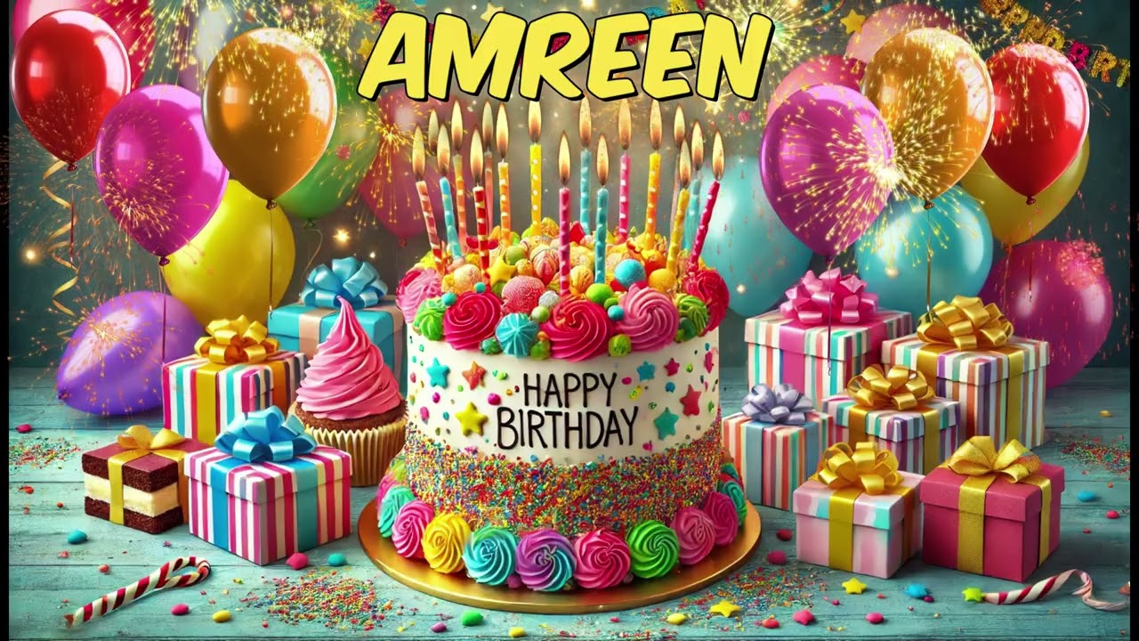 AMREEN Happy Birthday Song - Happy Birthday to You