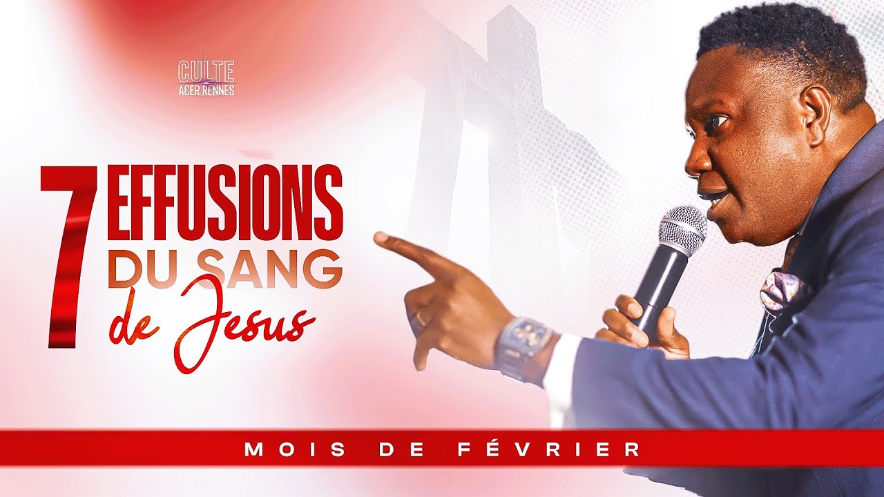 Les sept effusions du sang de Jésus - Pasteur Elvis MUSAVU - culte 3