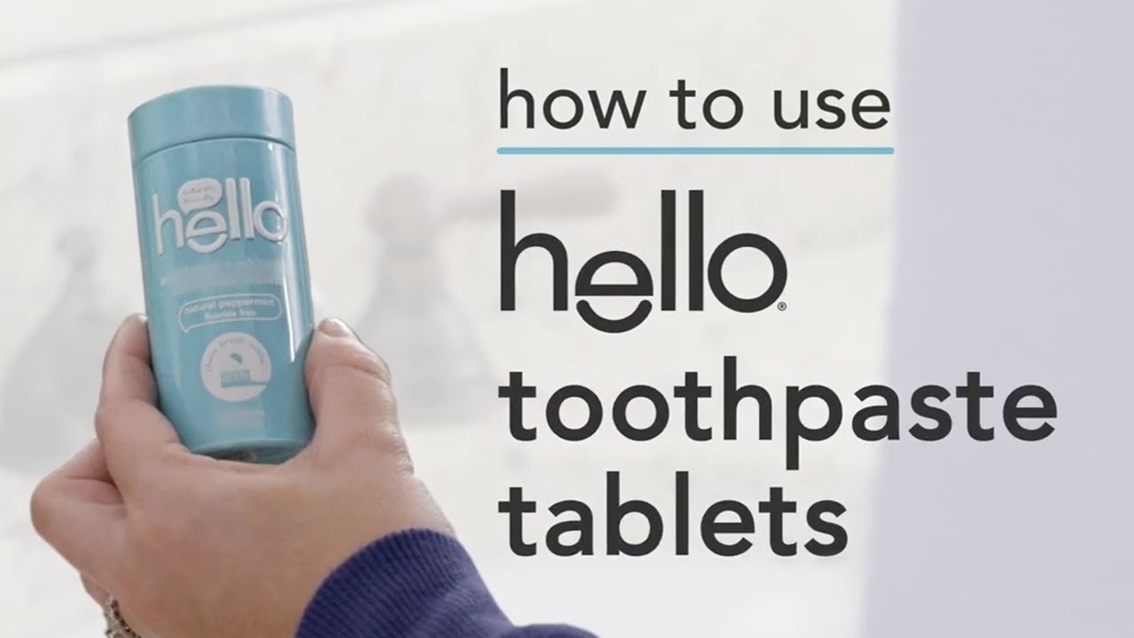 how to brush with hello® toothpaste tablets