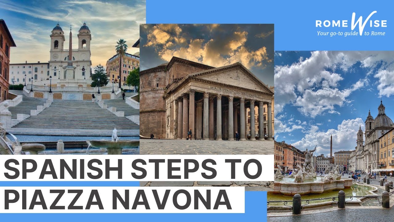 How to get from the top of the Spanish Steps to Piazza Navona in Rome