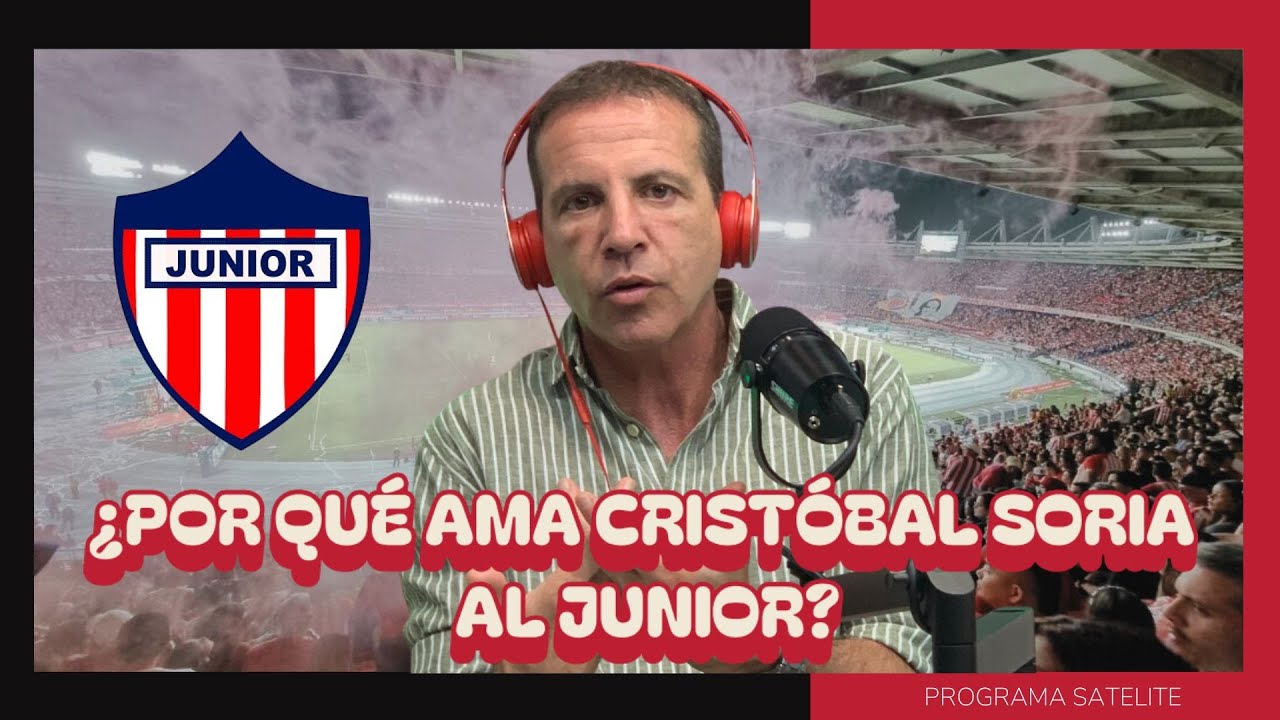 ¿POR QUÉ AMA CRISTÓBAL SORIA AL JUNIOR?