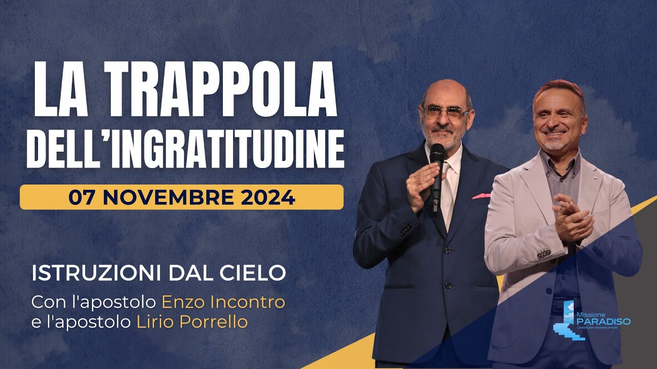 Istruzioni dal cielo | La trappola dell'ingratitudine | Enzo Incontro & Lirio Porrello