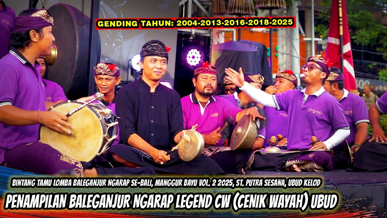 BALEGANJUR NGARAP LEGEND CW (CENIK WAYAH) UBUD | BINTANG TAMU MANGGUR BAYU VOL. 2, UBUD KELOD 2025