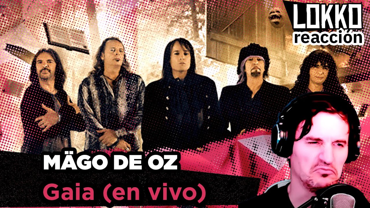 Reacción a Mägo de Oz - Gaia (en vivo Las Ventas, 2004) | Análisis de Lokko!