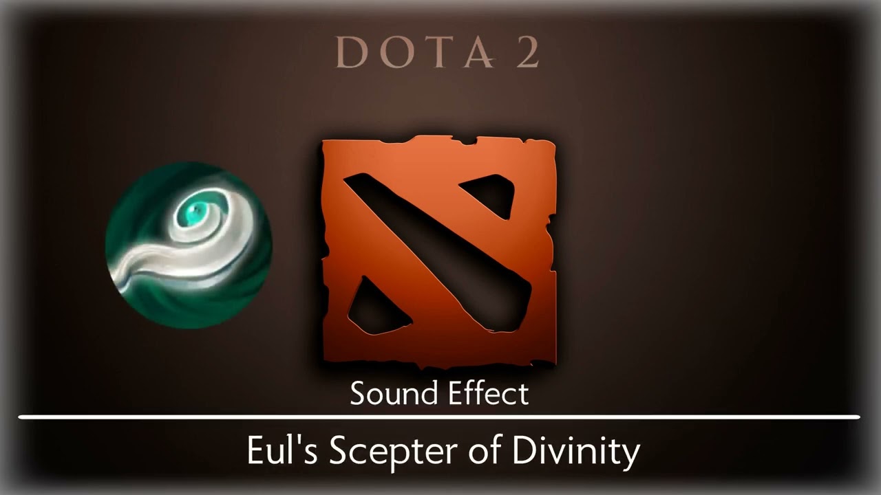 Dota 2 | Eul's Scepter of Divinity [Sound Effect]