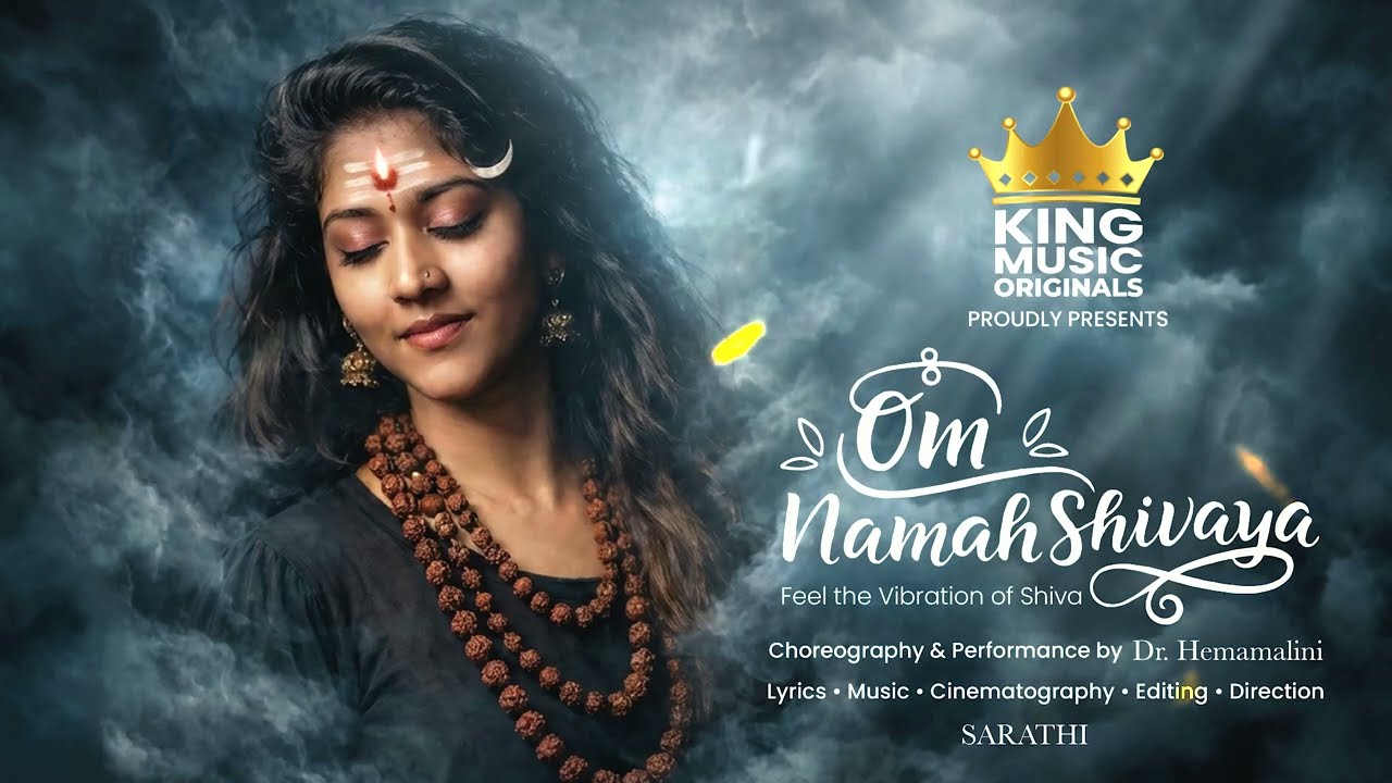 OM NAMAH SHIVAYA | MUSICAL VIDEO | KING MUSIC ORIGINALS