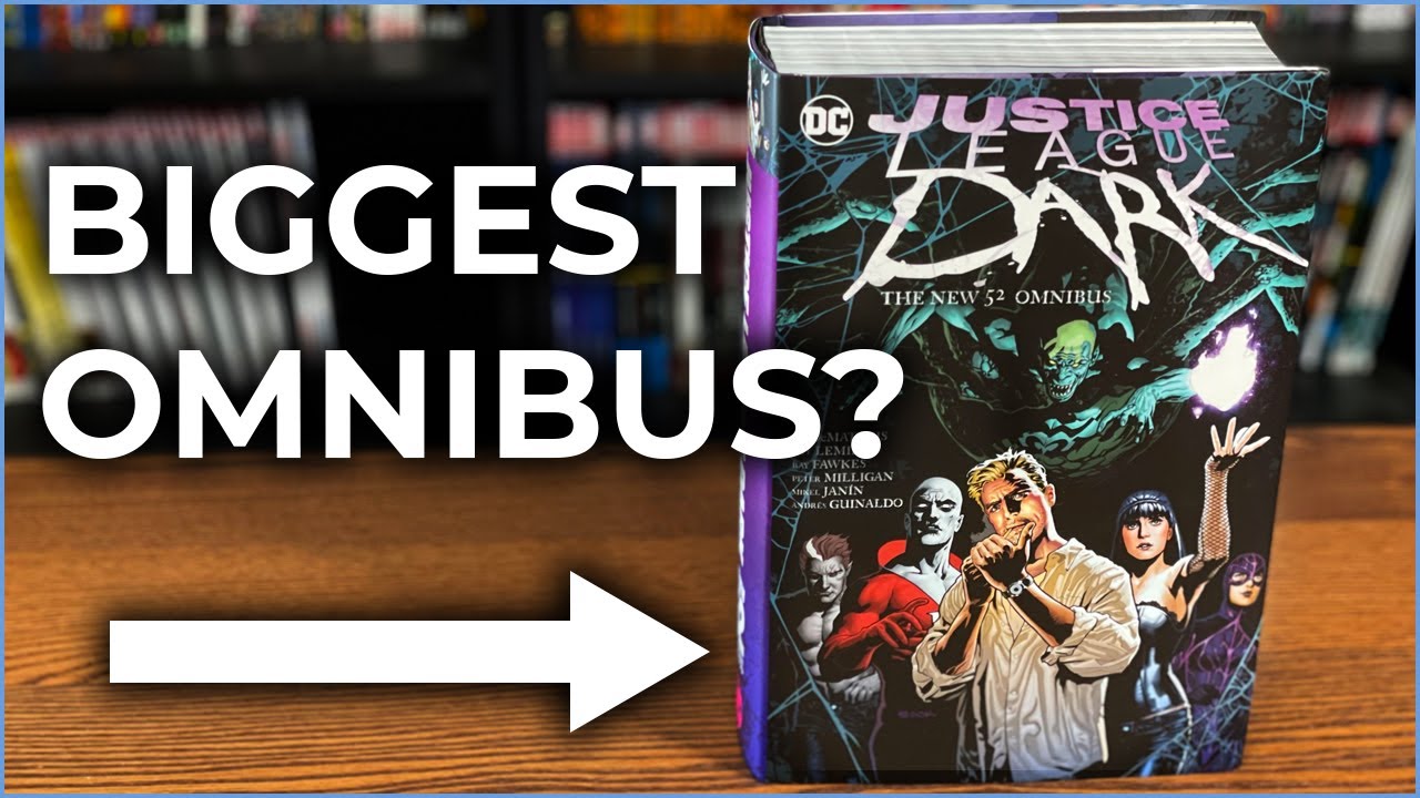 Justice League Dark  The New 52 Omnibus Overview