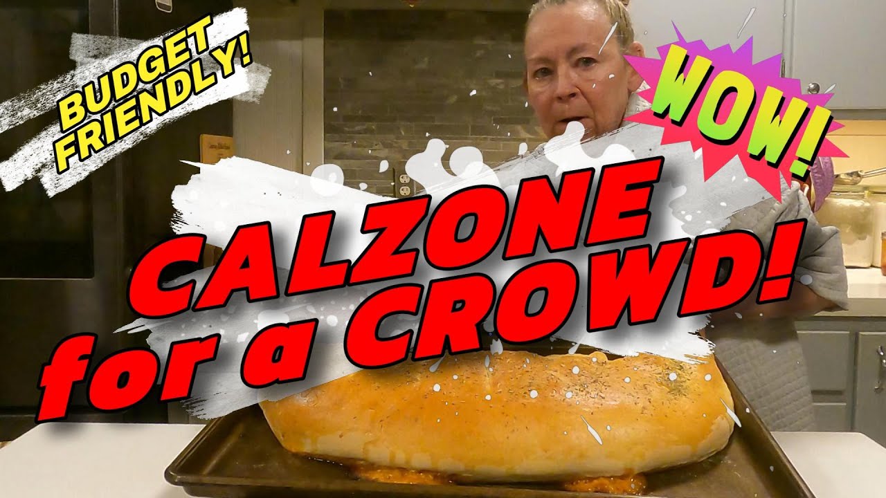 Calzone For A Crowd
