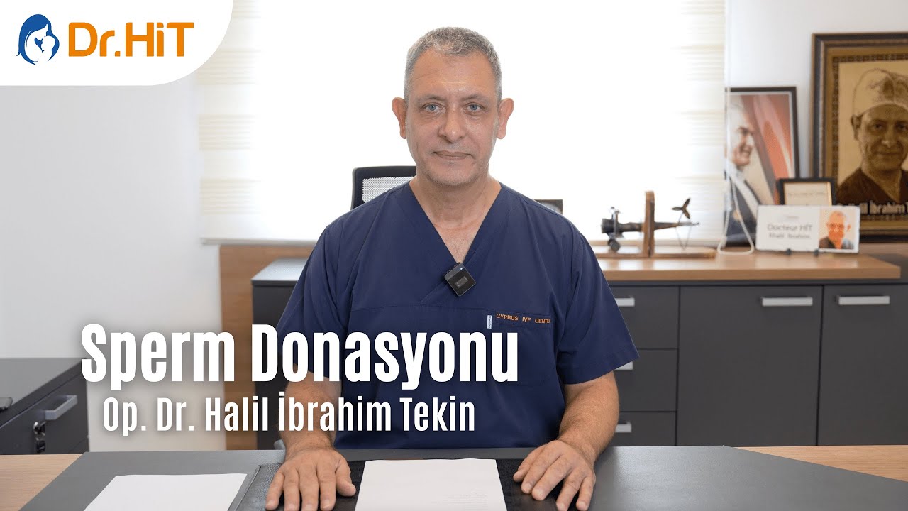 Sperm Donasyonu / Dr.HİT Anlatıyor...