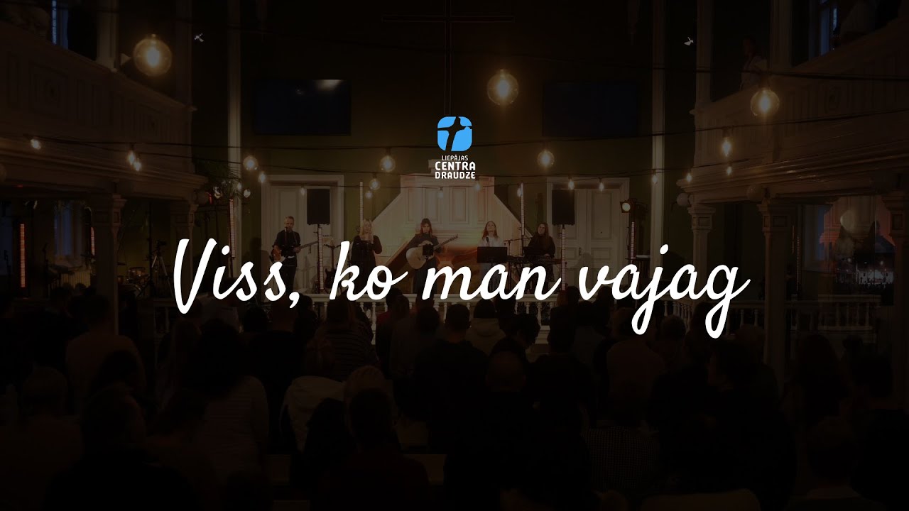 Viss, ko man vajag - Centra Draudze, Slavēšana