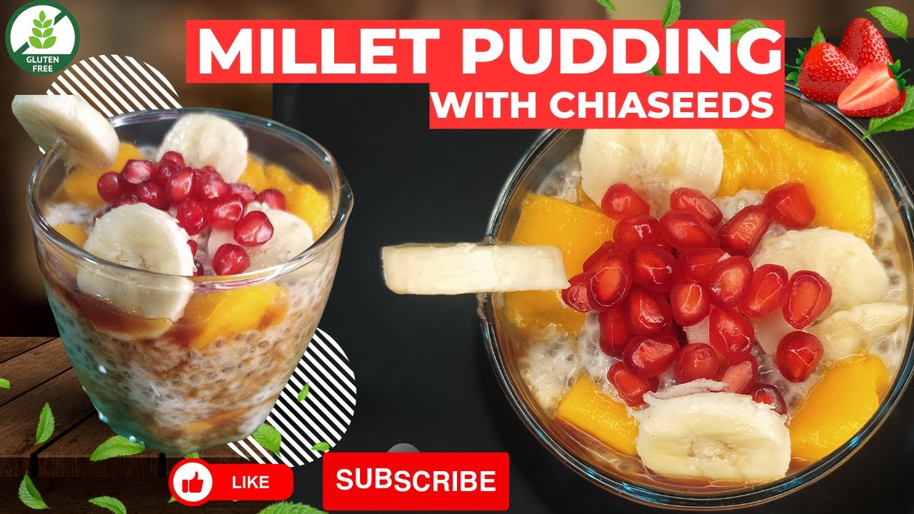 Millet Chia seed pudding recipe by vishala  | Millet cooking