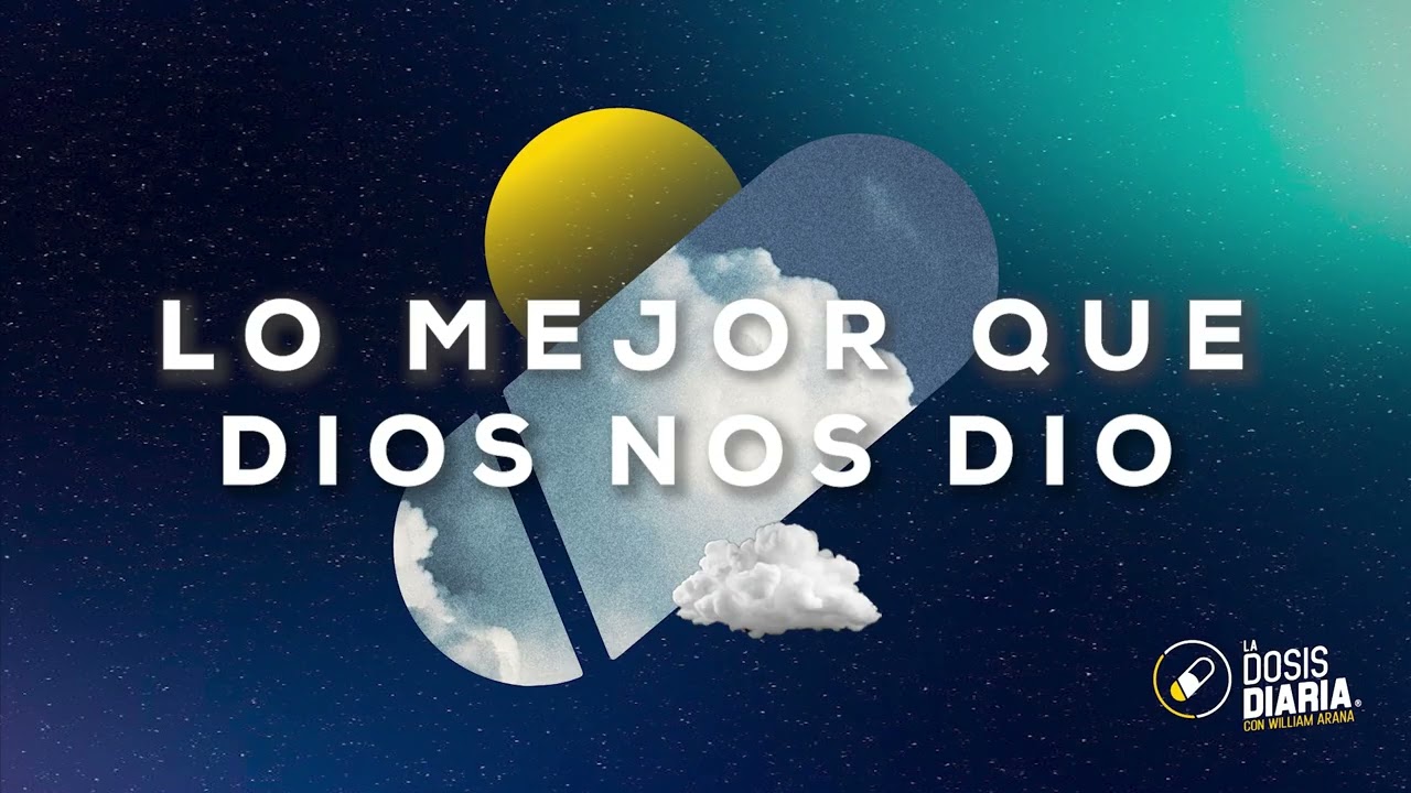 Dosis Diaria Roka - Lo mejor que Dios nos dio