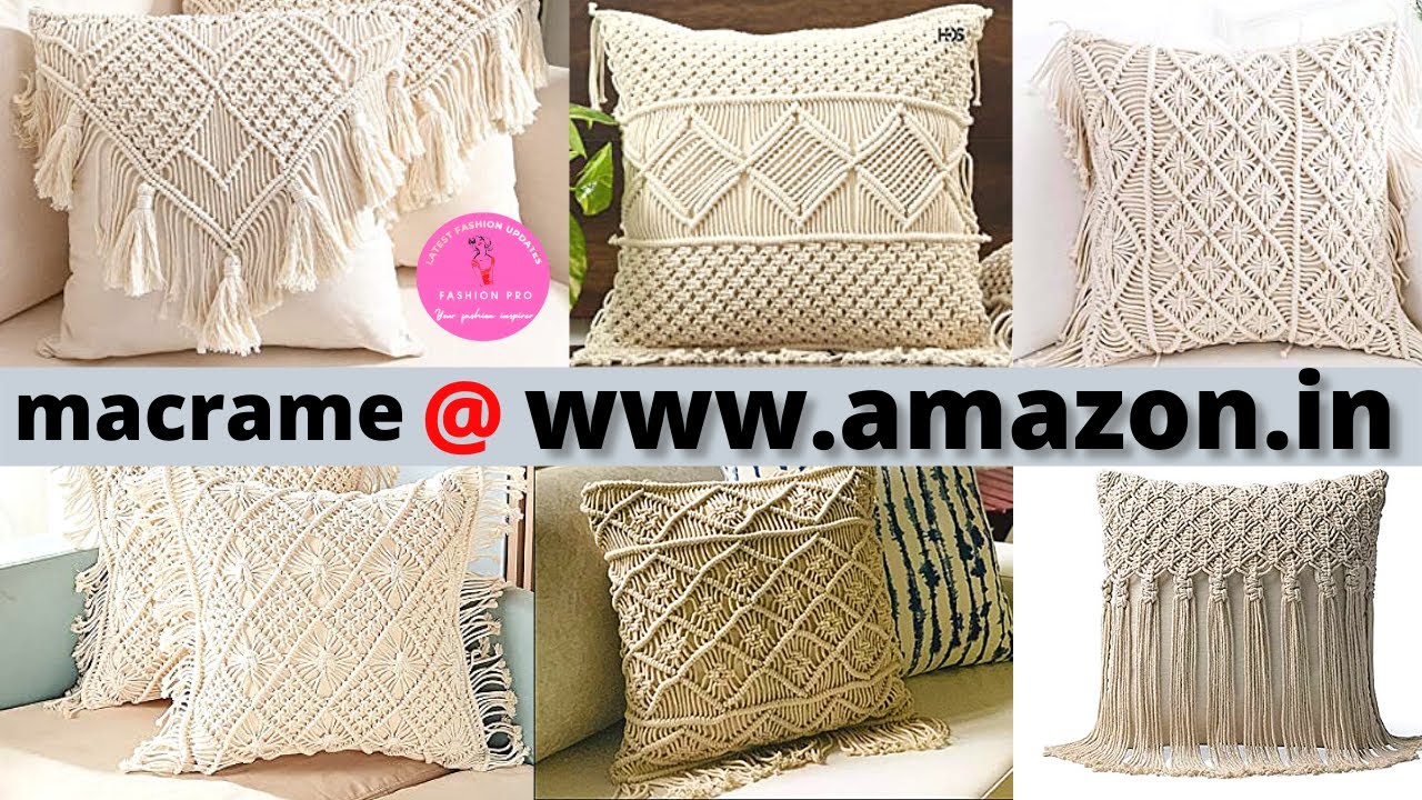Amazon macrame cushion covers | amazon cushion covers | Macrame | #LATESTFASHIONUPDATES