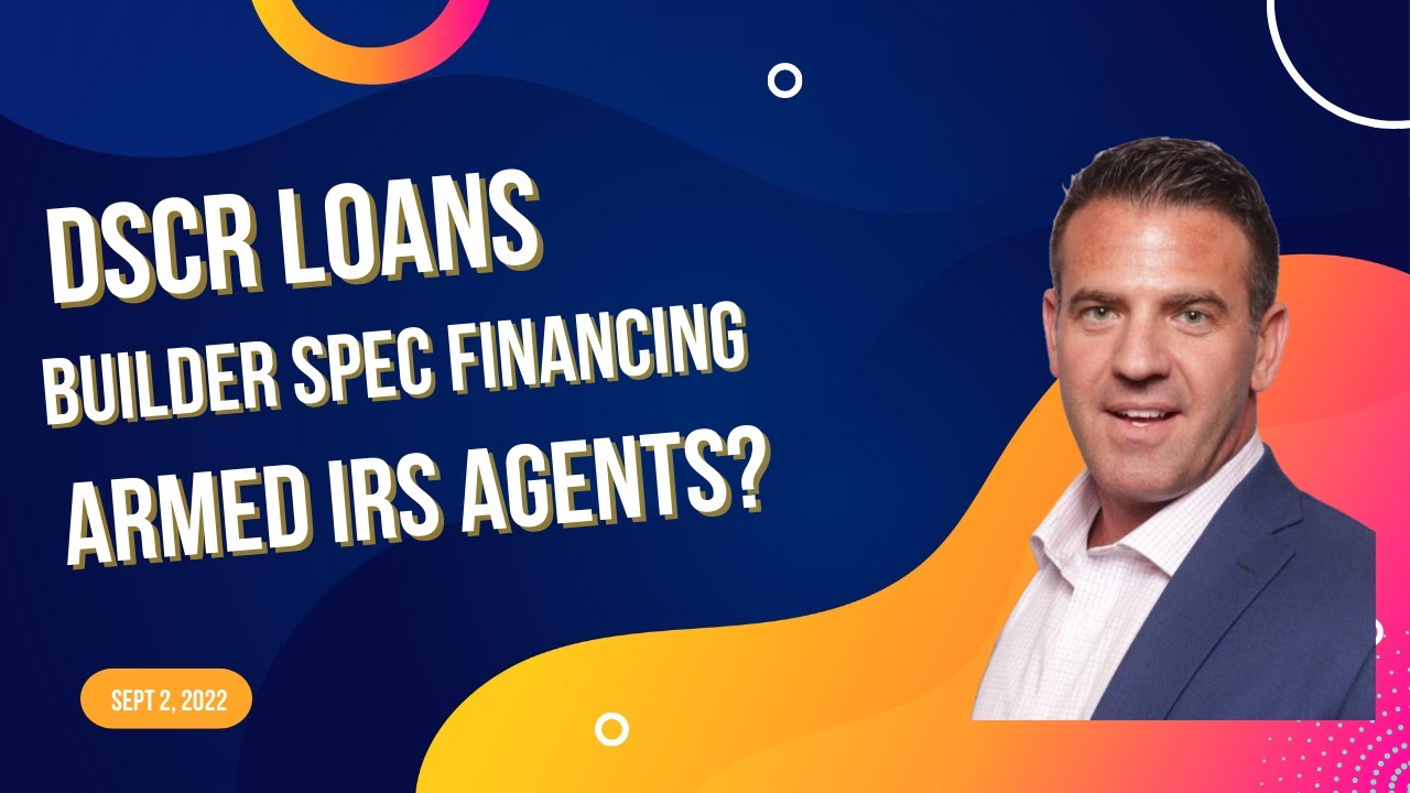 Explaining Debt Service Coverage Ratio Loan | Financing Builders For Spec Homes | Armed IRS Agents