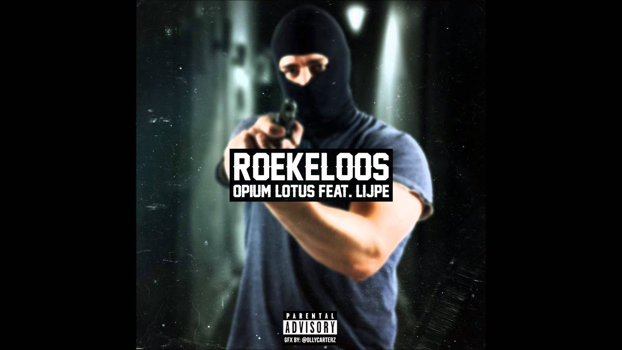 Opium Lotus ft Lijpe - Roekeloos (Prod Zennybeaterz)