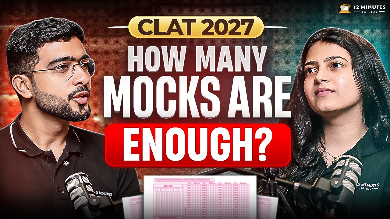 CLAT 2027 Mock Test Strategy: How Many Mocks in the Last 5 Months?